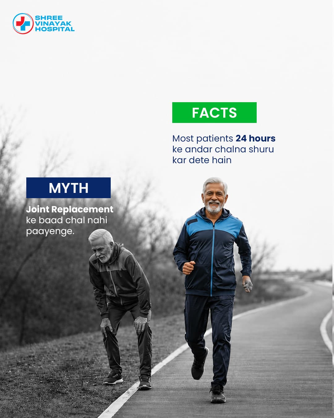 Myth-versus-facts post on joint replacement: a grey, stooped older man under 'Myth: you won't be able to walk after joint replacement', and a smiling older man jogging in colour under 'Facts: most patients start walking within 24 hours'