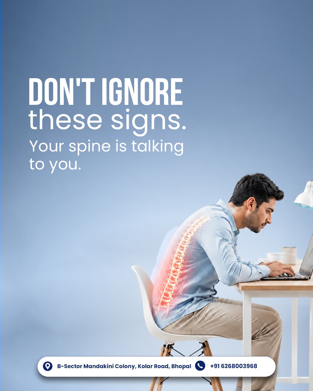 'Don't ignore these signs. Your spine is talking to you.' post: a man hunched over a laptop at a desk, his spine glowing red through his shirt